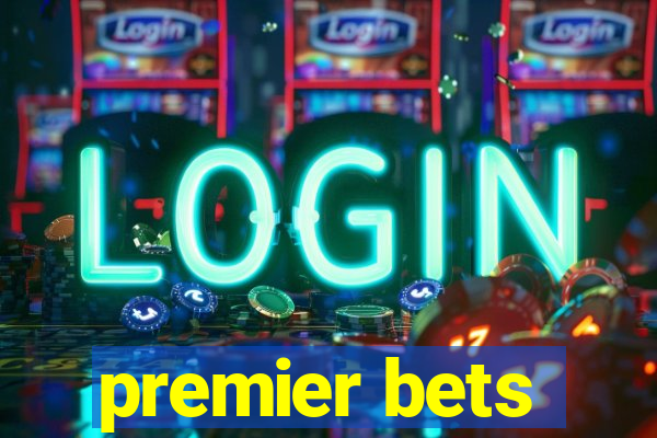 premier bets